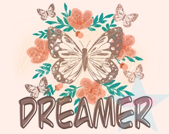 Dreamer Png, Sublimation Designs, Boho PNG, Hippie PNG, Retro Png, Butterfly Png, Floral Png, Hippie Sublimation, Edgy Png, Boho Sublimation