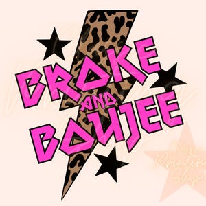 Broke snd Boujee Png- Sublimation Designs Downloads, Retro Png, Rocker Png, Boho PNG, Rock and Roll Png, Hippie PNG, Rocker Png, Instant Png