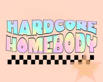 Homebody Sublimation Design, Antisocial Png, Hippie Sublimation, Boho Png, Shirt Design, Retro Sublimation Design, Trendy Png, Retro Png