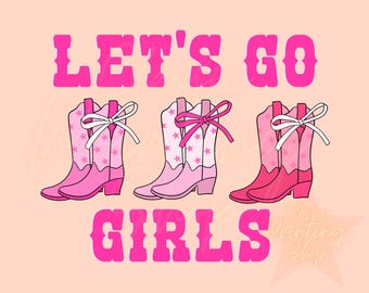 ¡Vamos chicas! Descargas de diseños de sublimación PNG, Western Png, Vaquera coqueta PNG, Sublimación Western, Vaquera retro PNG, Música country PNG