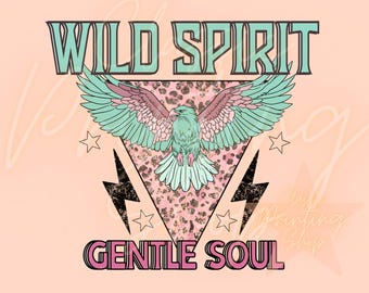 Wild Spirit Gentle Soul PNG-Download di design digitale a sublimazione-Design occidentale, Grunge png, Rocker png, Edgy png, Cheetah png, Rockstar png
