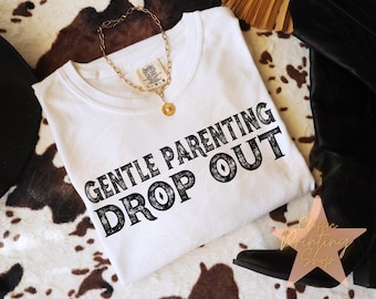 Gentle Parenting Drop Out Png-Sublimation Design Downloads, Girl Mama PNG, Boy Mama Design, Grunge Png, Retro Mama PNG, Funny Everyday Png
