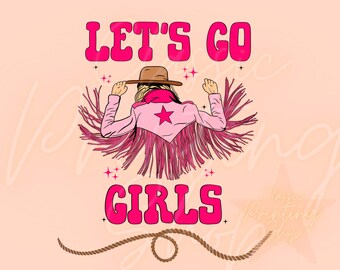 ¡Vamos chicas! Descargas de diseños de sublimación PNG, Western Png, Vaquera coqueta PNG, Sublimación Western, Vaquera retro PNG, Música country PNG