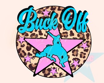 Buck Off Png, Wzory Sublimacji, Western Png, Cowgirl PNG, Rodeo Png, Boho PNG, Lampart Png, Country Png, Turkusowy Png, Retro Png, Hippie
