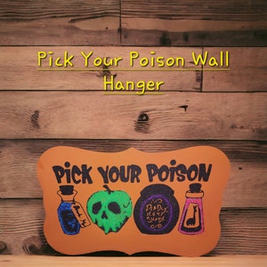 Pick Your Poison Hand Painted Glitter Wall Hanger, Wall Picture, Sign, Room Decor, Home Decor, Gift