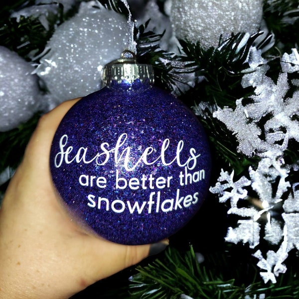 Seashells Are Better Than Snowflakes Glitter Ornament, Christmas Decoration, Christmas Decor, Tree Hanger, Christmas Tree Ornament