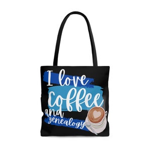 I Love Coffee and Genealogy Tote Bag | Gift Idea | Coffee Lover | Family Historian | Ancestry | Genealogist
