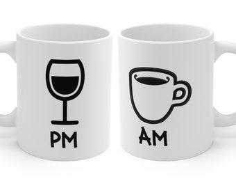 AM Coffee,PM Wine Coffee Mug, Black and White,Funny Mugs,Coffee Lover,Wine Lover,Gift Ideas,Gift Idea for Her-Him,Cute Mugs, Breakfast Cups