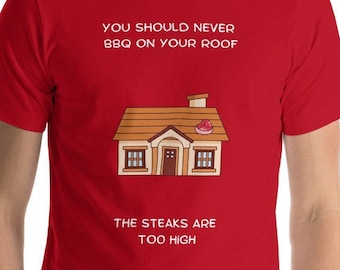 Dad Joke Shirt - BBQ on Roof - Kurzärmeliges Unisex T-Shirt