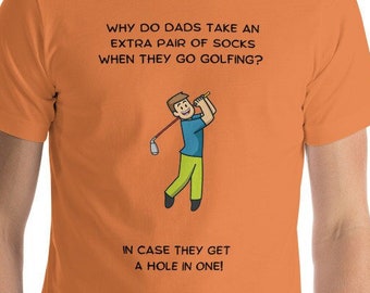 Dad Joke Shirt - Hole in One Golf - Kurzärmeliges Unisex T-Shirt