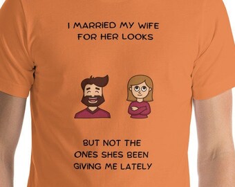 Dad Joke Shirt - Unamused Wife - Kurzärmeliges Unisex T-Shirt