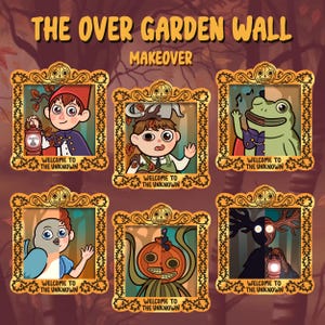 Puede incluir: Seis marcos ilustrados con ribetes dorados, cada uno con un personaje de la serie animada "Más allá del muro del jardín". Los marcos están colocados sobre un fondo marrón con hojas de otoño. Cada marco incluye el texto "Bienvenido a lo desconocido".
