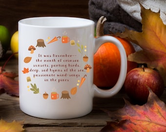 Anne of Green Gables Mug, Book Quote Mug, It was November Quote, Fall Coffee Cup, Bookish Gifts, Gift for Book Lovers, Anne with an E