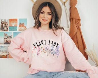 Plant Lady Sweatshirt | Watercolor Flowers, Gardener Gift