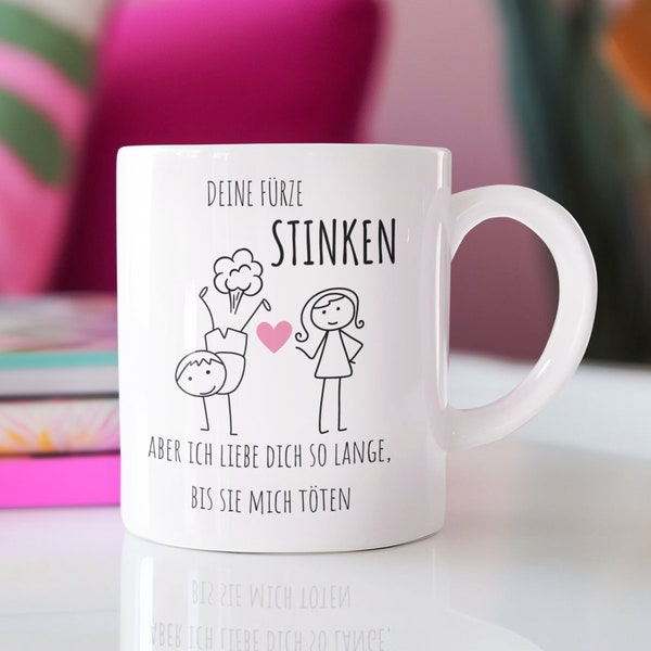 Tasse Deine Fürze stinken aber ich liebe dich | Kaffee Becher | Kaffeetasse Teetasse in Weiß aus Keramik | Geschenk Geburtstag Weihnachten