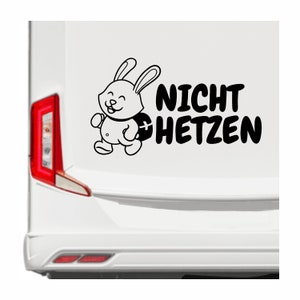 Wohnwagen Wohnmobil Aufkleber - NICHT HETZEN Hase - lustig Camping Autoaufkleber Van Bus Dekor Caravan Wohnanhänger Camper Spruch