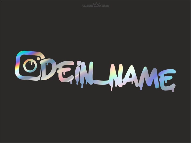 Puede incluir: Una pegatina hologr&aacute;fica con un icono de c&aacute;mara de Instagram y el texto "DEIN NAME" en un estilo de pintura que gotea.