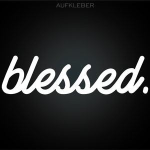 Könnte beinhalten: Weißer Text auf schwarzem Hintergrund, der "blessed." lautet.