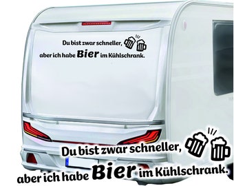 Wohnmobil Aufkleber | Autoaufkleber | Wohnwagen Aufkleber | Du bist zwar schneller ...