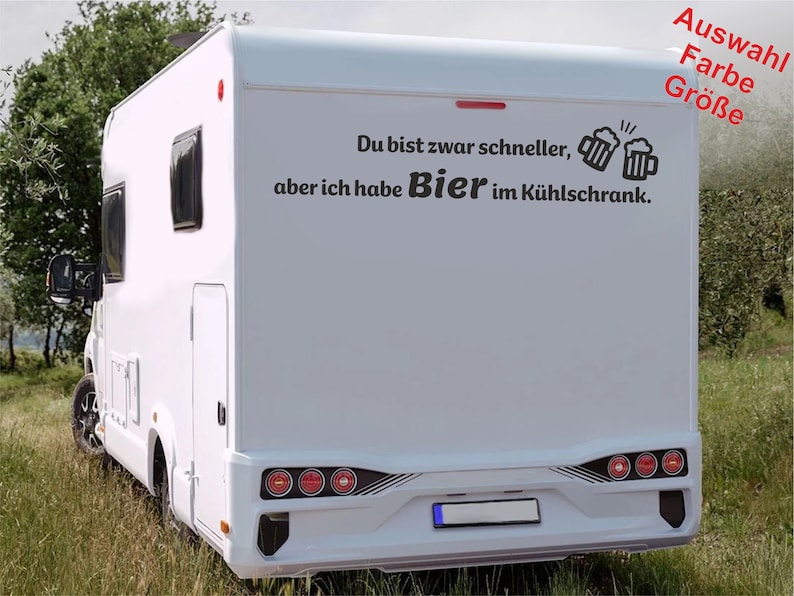 Wohnmobil Aufkleber Autoaufkleber Wohnwagen Aufkleber Du bist zwar schneller ... Bild 2