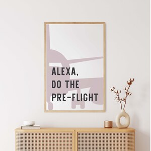 Aviation humor, Alexa do the preflight, burnished lilac, hangar art, gift for pilot, digital download, airplane, quotes about life, wall art