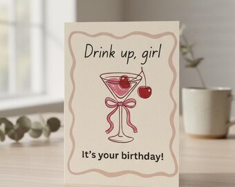 Tarjeta Pink Martini, Cóctel Drink Up Girl Cumpleaños, Tarjeta de cumpleaños divertida para ella, Tarjeta para mejor amiga, Tarjeta de cumpleaños número 21, Noche de chicas