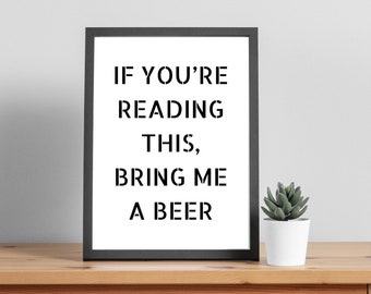 Si estás leyendo esto Tráeme una cerveza / Regalos de cerveza para hombres / Letrero de cerveza / Regalo del Día del Padre / Signo de Mancave / Signo de garaje / Signo de bar /