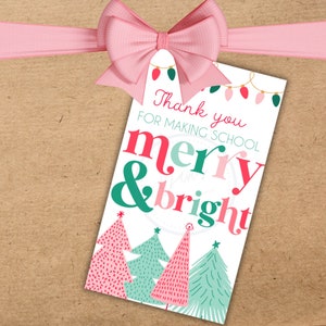 Danke, dass Sie die Schule fröhlich und hell gemacht haben | Merry and Bright Tag | Weihnachten Lehrer Geschenk | Weihnachtsgeschenk für Schulpersonal | Winterpause