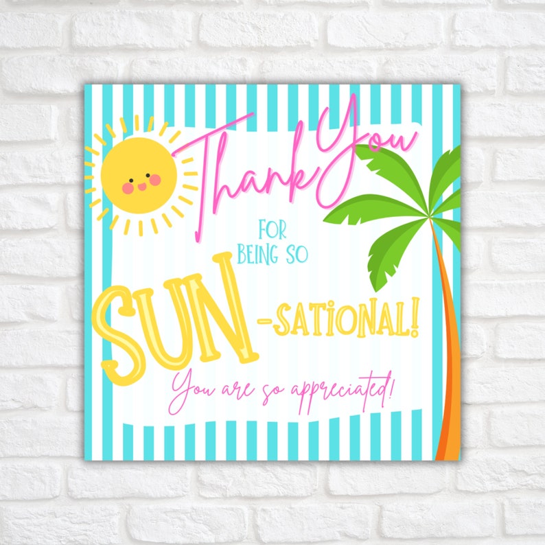 Thank you Tag Thank You For Being So Sun-sational Thank you Gift Tag Teacher Appreciation Staff Appreciation Nurse Appreciation image 1