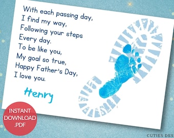 May include: A blue and white Father's Day card with a blue footprint and the text "With each passing day, I find my way, Following your steps Every day. To be like you, My goal so true, Happy Father's Day, I love you. Henry"