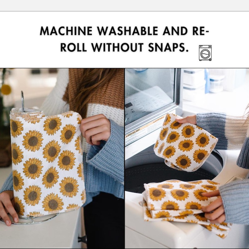 May include: A white reusable paper towel roll with a sunflower pattern. The roll is on a metal stand and is being held by a person. The image also shows a washing machine with a stack of the same paper towels inside. The text "MACHINE WASHABLE AND RE-ROLL WITHOUT SNAPS." is at the top of the image.