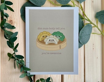 Dim Sum-Body Tell You You're Awesome Card | Cute Card Anniversary Card Love Card Greeting Card For Him For Her Pun Card Valentines Day Card