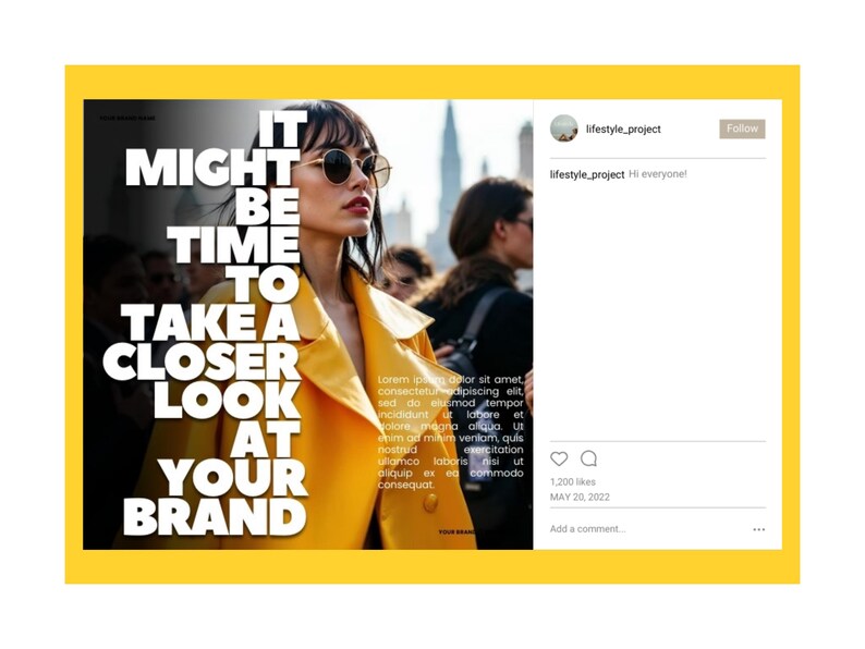 K&ouml;nnte beinhalten: Ein Modebild mit dem Text "IT MIGHT BE TIME TO TAKE A CLOSER LOOK AT YOUR BRAND". Eine Frau mit Sonnenbrille und gelbem Mantel steht im Mittelpunkt. Das Bild hat einen gelben Rahmen.
