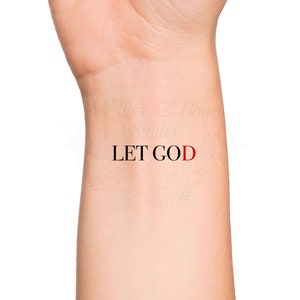 Let God Let Go Temporary Tattoo - Religious Jesus Quote Wrist Print Lettering Tattoo - Faith Hope Love Tattoo