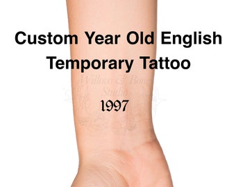 Custom Year Old English Temporary Tattoo - Customizable Date Tattoo