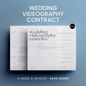 May include: A wedding videography contract template with the text "Wedding Videography Contract" in a modern font. The document is white with gray text and is set against a blue background. The text "4 Pages & Invoice • Save Hours" is at the bottom.