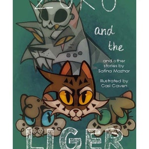 We Can be Heroes - Volume 5: Zuko and the Liger