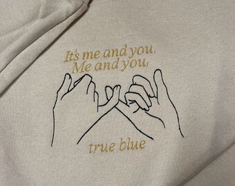 It's me and you Me and you true blue, Pinkie Swear embroidered sweatshirt, TJR, Seven Husbands of Evelyn Hugo, Book Series, Book Collection