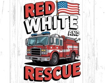 Red, White, And Rescue, Patriotic Fire Truck Png, America 4th of July Digital Download, USA Flag, Firefighter Gift Clipart, Independence Day