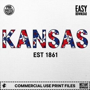 Kansas Png, Floral Kansas Png, 4th Of July Kansas Png, Kansas Established 1861 Png, Patriotic Png, Kansas Patriotic Digital Download