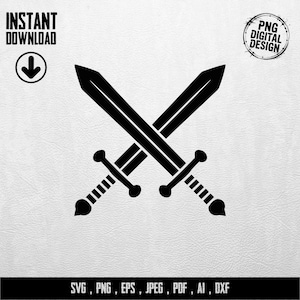 May include: Black crossed swords illustration. The image includes the text "INSTANT DOWNLOAD" with a downward arrow, and "PNG DIGITAL DESIGN" in a circle. The bottom of the image has the text "SVG, PNG, EPS, JPEG, PDF, AI, DXF".