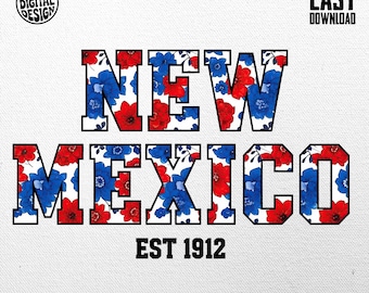 New Mexico Png, Floral Est 1912 Png, 4th Of July PNG, New Mexico Sublimation Design, America Coquette Png, Patriotic Png Digital download