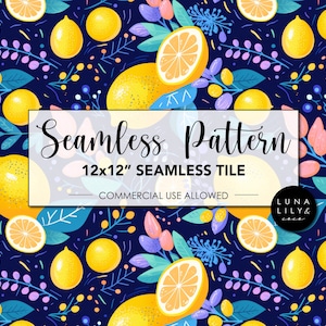 May include: A seamless pattern featuring lemons and floral elements on a dark blue background. The pattern is 12x12 inches and is suitable for commercial use. The text "Seamless Pattern" and "12x12" Seamless Tile" is displayed on a white rectangle. The text "Commercial Use Allowed" is displayed on a white line below the rectangle. The text "Luna Lily & Co." is displayed on a white rectangle in the bottom right corner of the image.