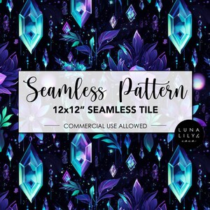 May include: Seamless pattern featuring a dark background with teal and purple flowers, glowing blue crystals, and a white text overlay that reads "Seamless Pattern 12x12" Seamless Tile Commercial Use Allowed Luna Lily & Co."