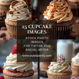 May include: A collection of cupcakes with various toppings, including nuts, caramel, and sprinkles. The image includes text that reads "25 CUPCAKE IMAGES STOCK PHOTO IMAGES FOR TIKTOK AND SOCIAL MEDIA www.styledpantry.com".