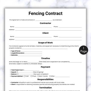 May include: A white Fencing Contract template with black text. The document includes sections for contractor and client information, scope of work, timeline, payment details, responsibilities, and termination. The document is labeled as "1 Page".