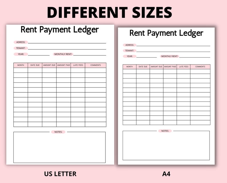 May include: Two printable rent payment ledger templates in US Letter and A4 sizes. Each template includes sections for address, tenant, year, monthly rent, month, date due, amount due, amount paid, late fees, and comments. There is also a notes section at the bottom of each template.