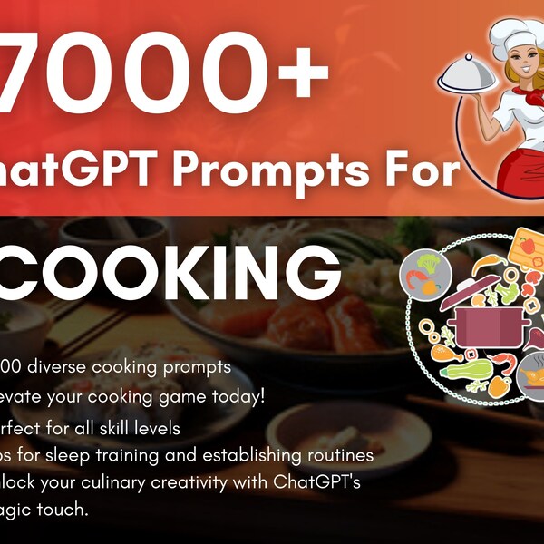 7000+ ChatGPT Cooking Prompts, Master the Art of Cooking: Recipes, Techniques, Dietary Tips, and More! Cooking for beginners, Copy and Paste