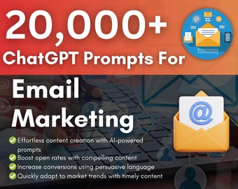 20,000+ ChatGPT Prompts for Email Marketing Results | Advanced Email Marketing Made Easy with AI | OpenAI | Copy & Paste