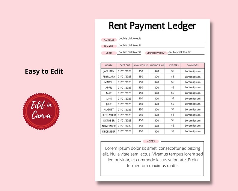 May include: A printable rent payment ledger template with a pink and white color scheme. The template includes columns for month, date due, amount due, amount paid, late fees, and comments. The text "Easy to Edit" and "Edit in Canva" are included on the template.